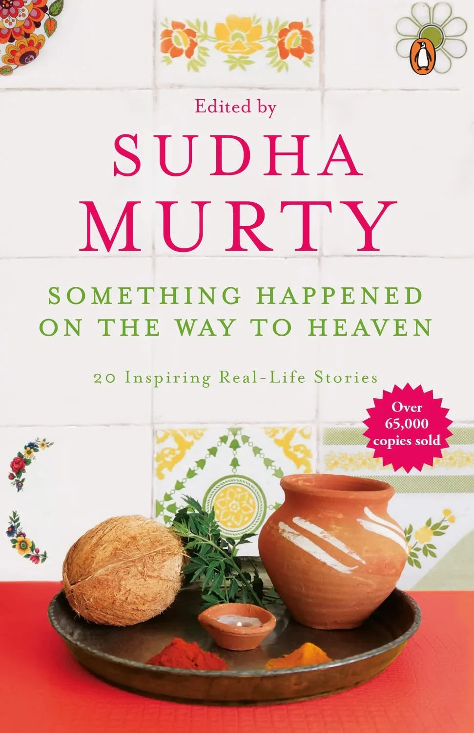 Something Happened on the Way to Heaven: 20 Inspiring Real-Life Stories Paperback - eLocalshop