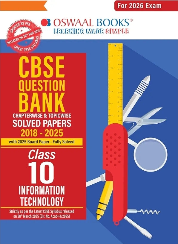 Oswaal CBSE Question Bank Information Technology For Class 10 | Based On Latest CBSE Syllabus with 800+ Questions | Chapterwise and Topicwise SOLVED PAPERS