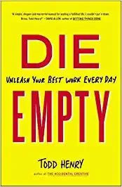 DIE EMPTY: Unleash Your Best Work Every Day Paperback - eLocalshop