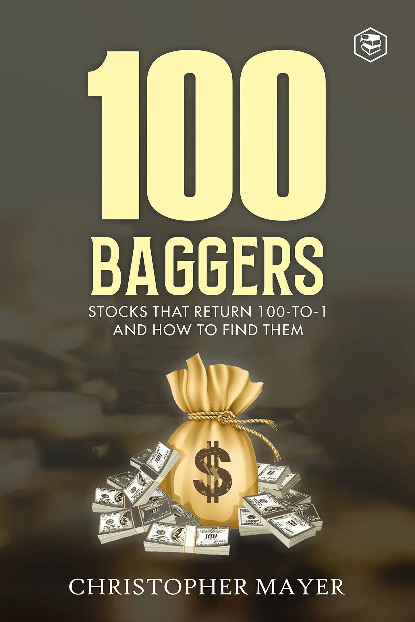 100 Baggers: Stocks That Return 100-to-1 and How To Find Them Hardcover - eLocalshop