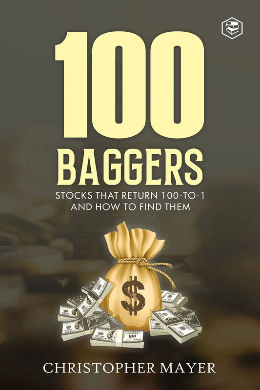 100 Baggers: Stocks That Return 100-to-1 and How To Find Them Hardcover - eLocalshop