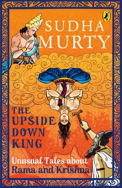 The Upside-Down King: Unusual Tales about Rama and Krishna Paperback - eLocalshop