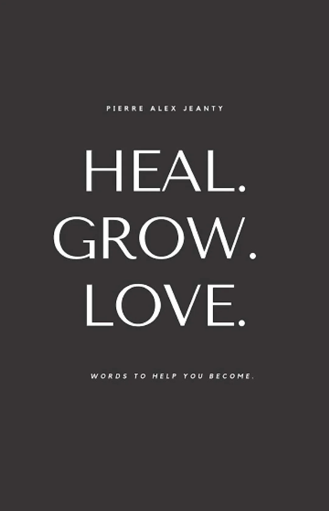 Heal Grow Love paperback - eLocalshop