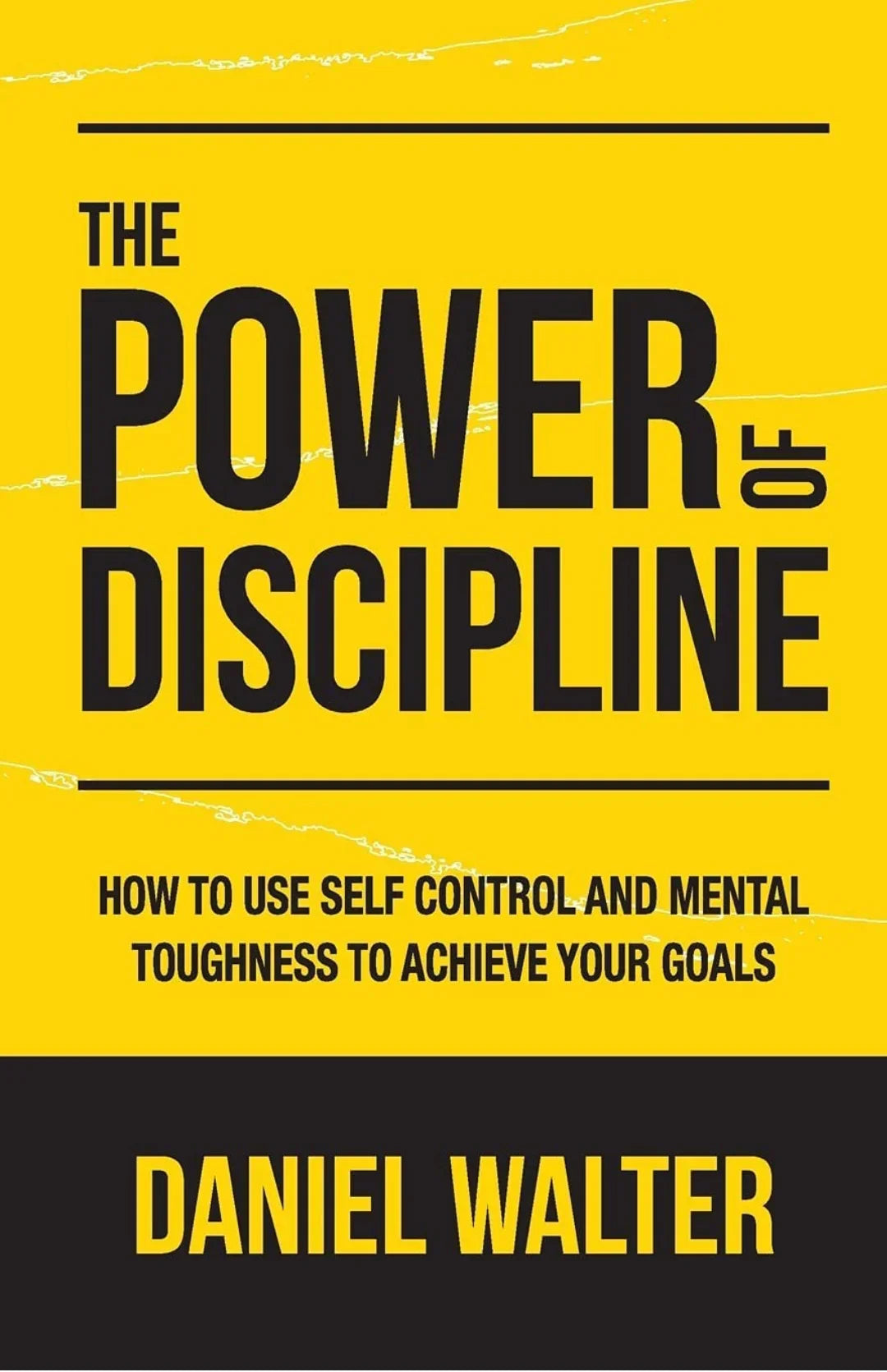 The Power of Discipline: How to Use Self Control and Mental Toughness to Achieve Your Goals - eLocalshop