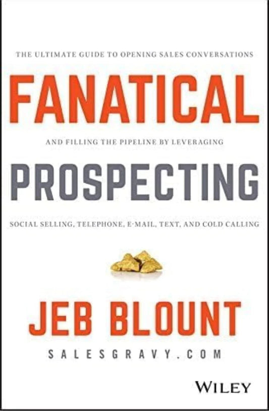 Fanatical Prospecting (Hardcover) - eLocalshop