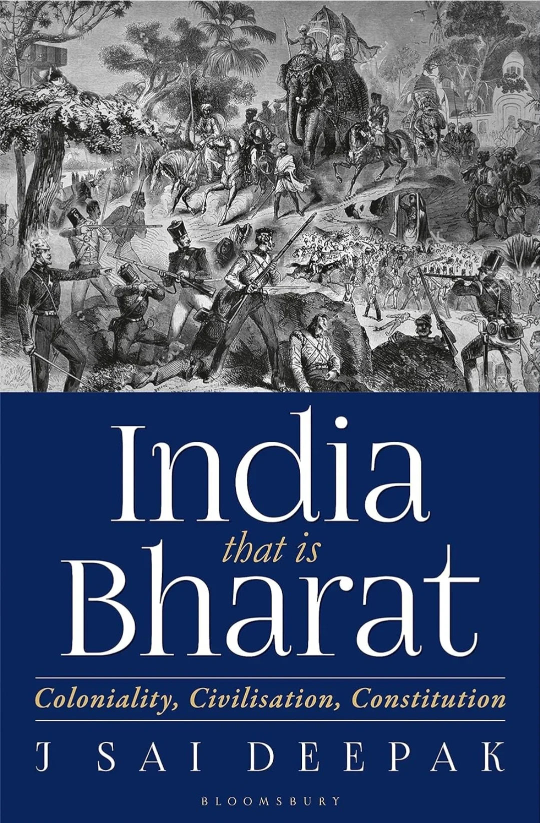 India, that is Bharat: Coloniality, Civilisation, Constitution by J Sai Deepak paperback - eLocalshop