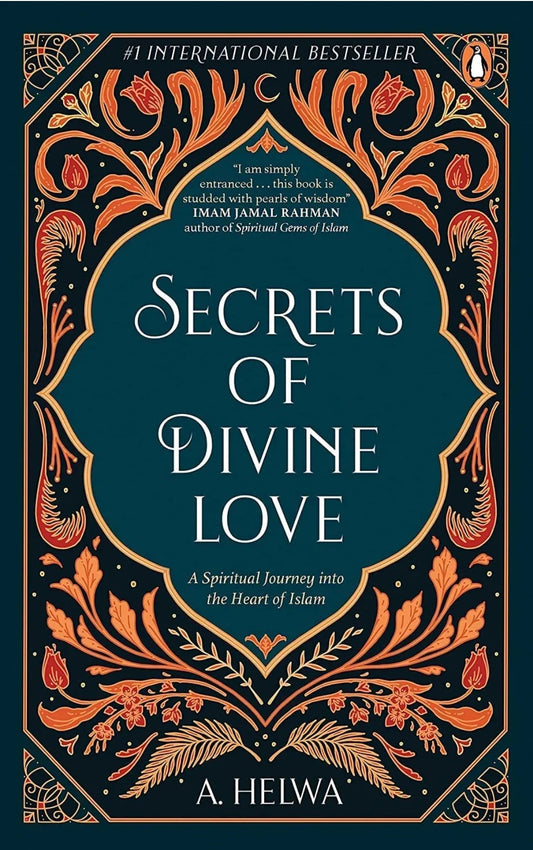 Secrets of Divine Love: A Spiritual Jour by A.Helwa - eLocalshop