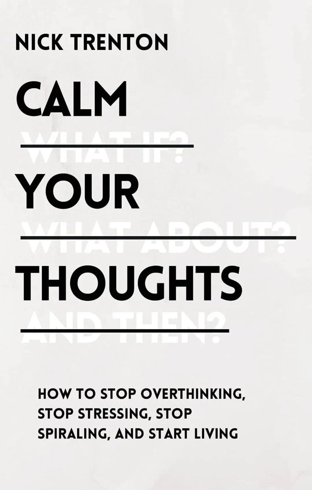 Calm Your Thoughts by Nick Trenton - eLocalshop