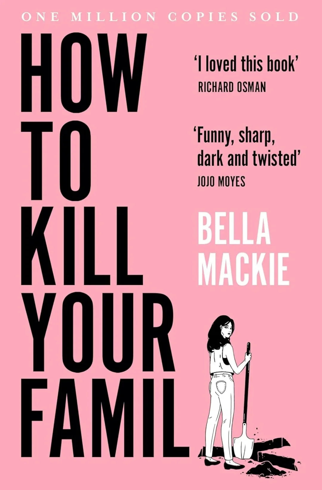 How to kill your family by Bella Mackie - eLocalshop