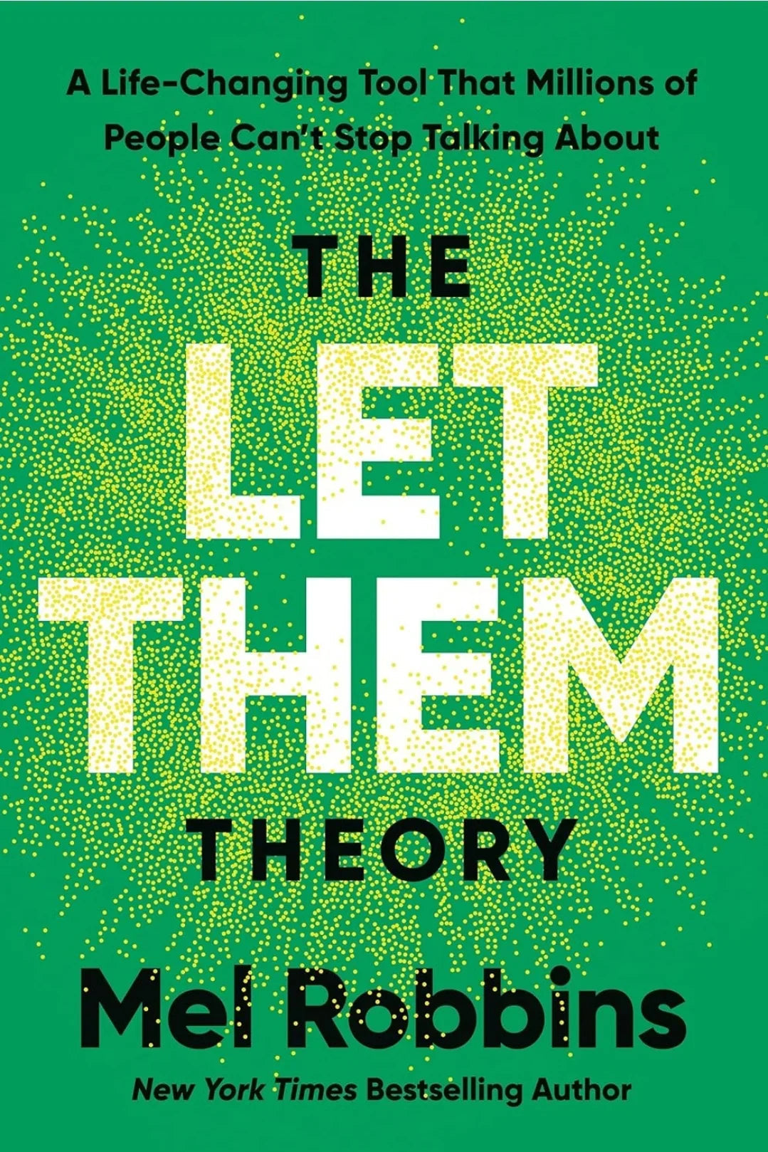 The Let Them Theory: A Life-Changing Tool That Millions of People Can't Stop Talking About by Mel Robbins - eLocalshop