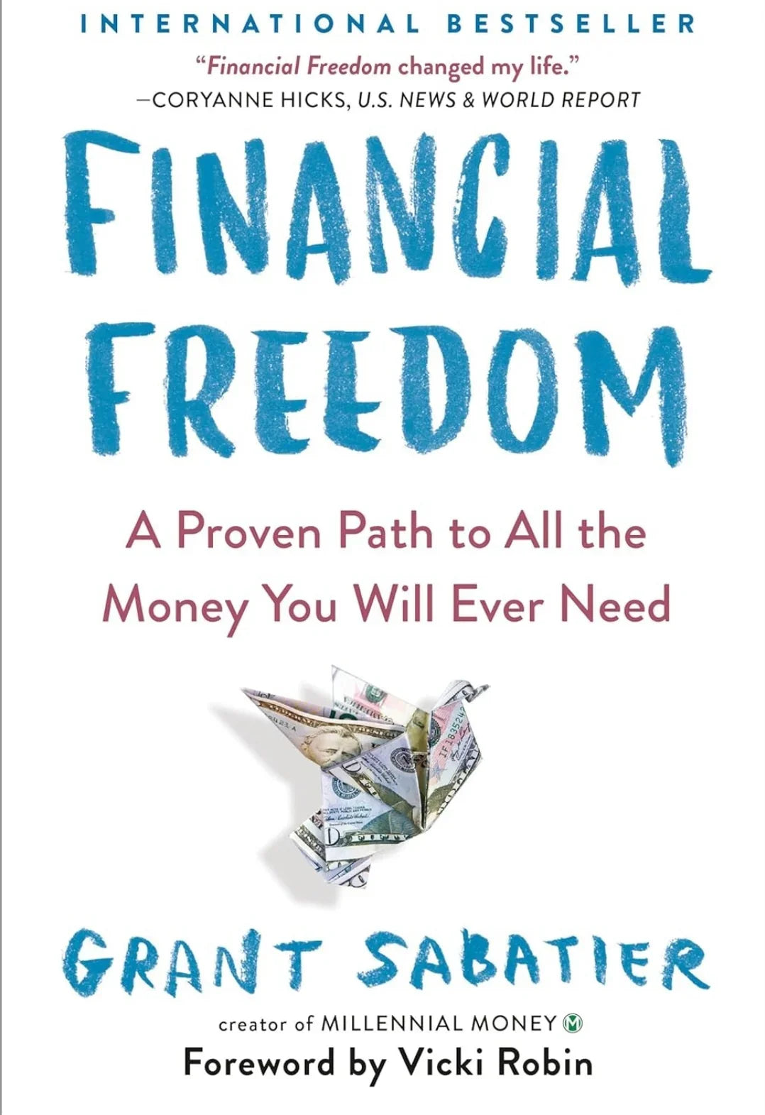 Financial Freedom: A Proven Path to All the Money You Will Ever Need by Vicki Robin - eLocalshop