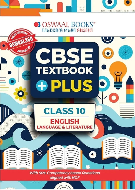 Oswaal CBSE Textbook Plus English Language and Literature For Class 10 | With 50% competency-based Questions aligned with NCF | Includes Previous Year