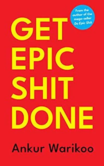 Get Epic Shit Done (Paperback) by Ankur Warikoo - eLocalshop